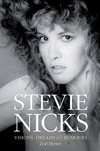 Stevie Nicks - Visions, Dreams & Rumours